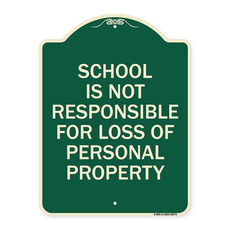 Signmission School Is Not Responsible for Loss of Personal Property Heavy-Gauge Alum Sign, 24" H, G-1824-22971 A-DES-G-1824-22971